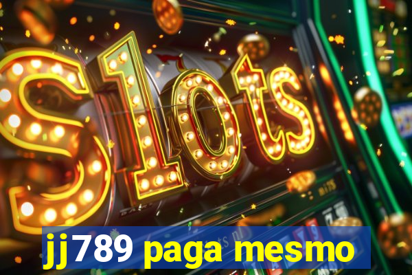 jj789 paga mesmo